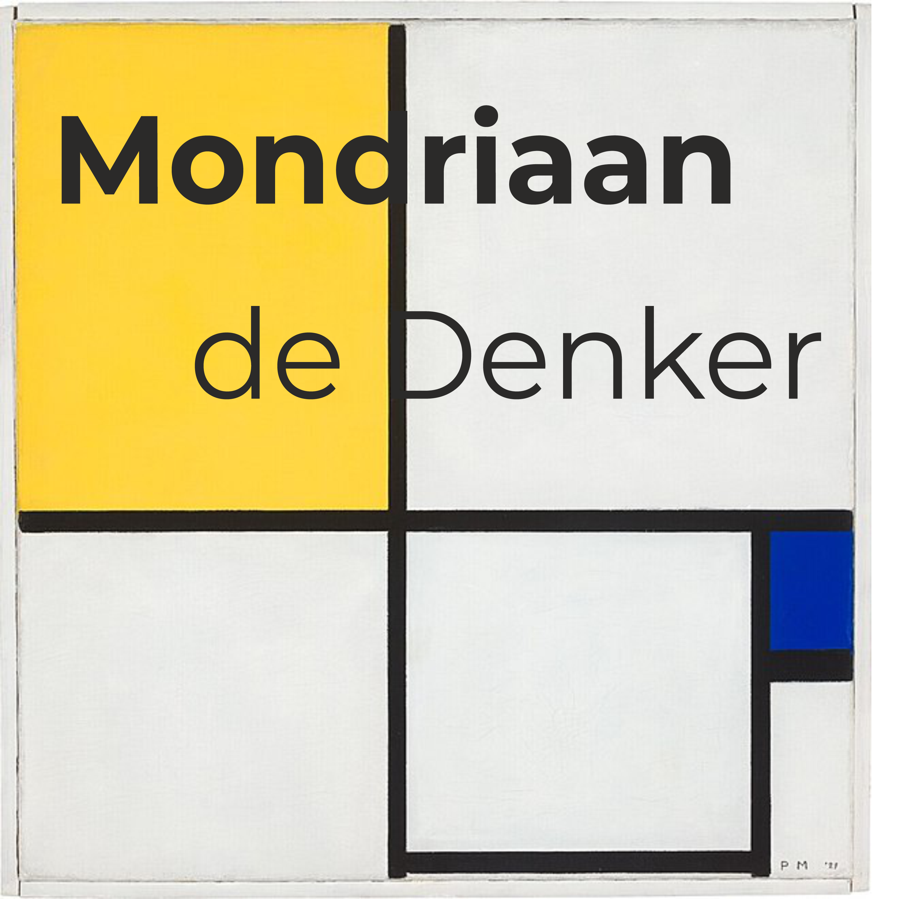 Mondriaan de Denker - Podcast Cover